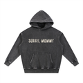 "Sorry, Mommy" - Snow Wash Fleece Oversize Hoodie