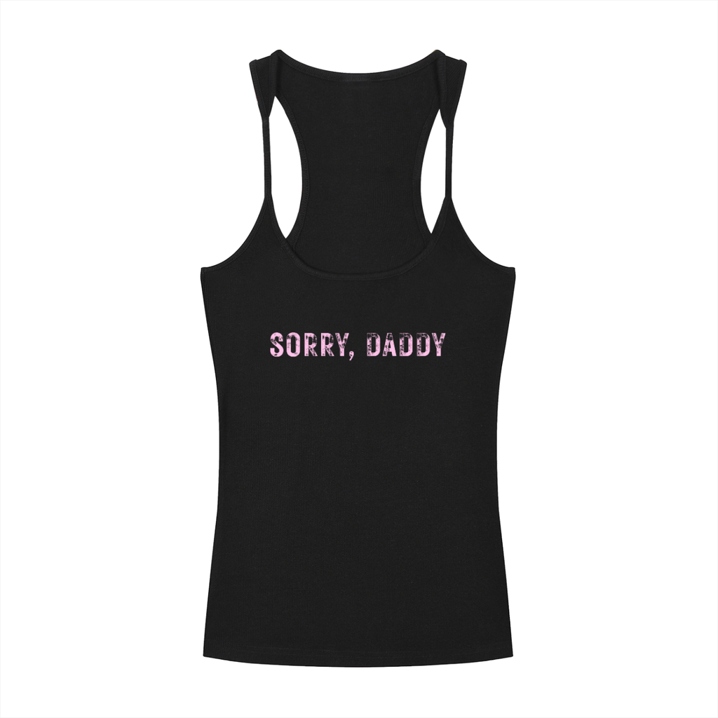 Sorry Daddy - Slim Fit Ribbed Tank Top