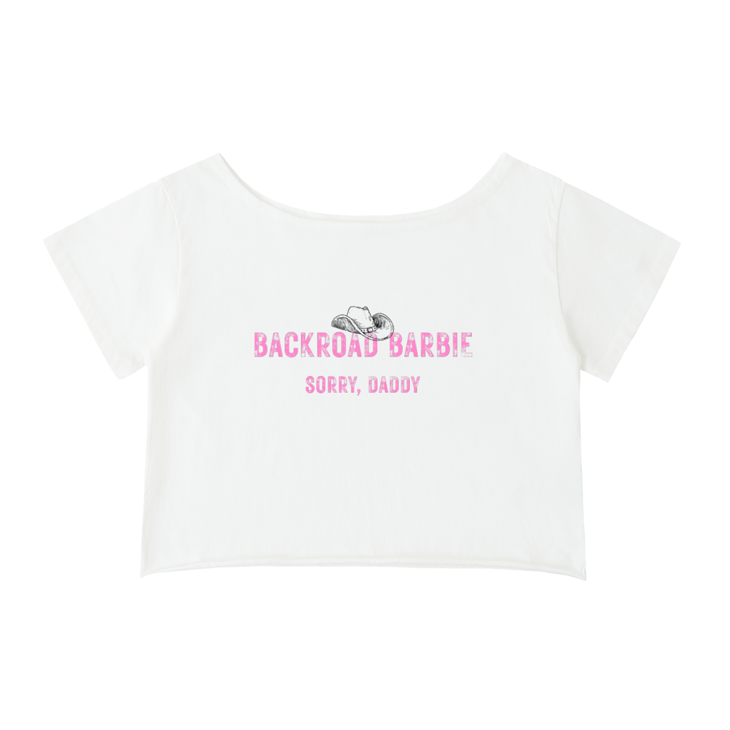 Off-Shoulder "Backroad Barbie" - Sorry Daddy